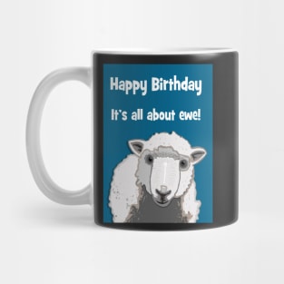 It's all about Ewe! Mug